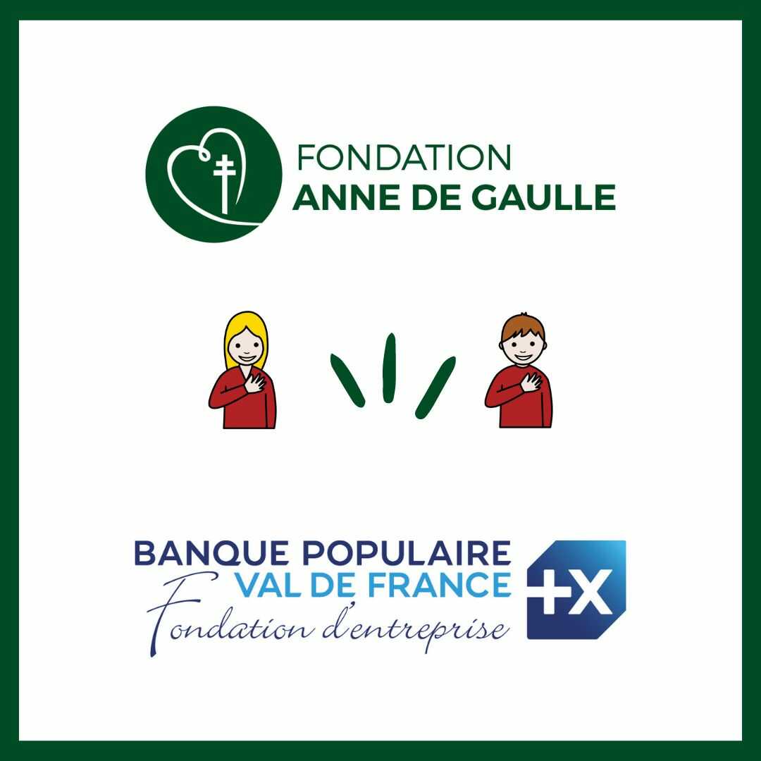 L'image que vous avez fournie comporte les logos de deux institutions. Le premier logo est celui de la Fondation Anne de Gaulle, symbolisé par un cœur stylisé et une croix, et le second logo est celui de la Fondation d’entreprise Banque Populaire Val de France. Au centre, il y a des pictogrammes CAA signifiant 'Merci' qui représente deux personnages, l'un à gauche et l'autre à droite, avec la main posée sur le cœur, accompagnés de trois lignes courbes vertes qui suggèrent peut-être une idée de lien ou de mouvement entre eux.
